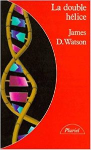 La double hélice - James D. Watson